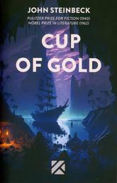 Cup of gold | Steinbeck, John (1902-1968). Aut