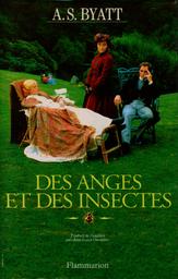 Des anges et des insectes | Byatt, Antonia Susan