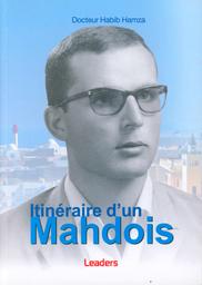 Itinéraire d'un mahdois | Hamza, Mohamed Habib. Aut