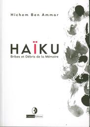 Haïku | Ben  Ammar, Hichem. Aut
