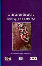 La mise en discours artistique de l'altérité | Bouhageb, Zinet. Edt