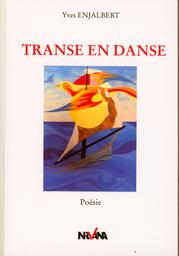 Transe en danse | Enjalbert, Yves (1946-2021). Aut