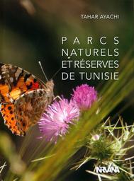 Parcs naturels et réserves de Tunisie | Ayachi, Tahar. Aut