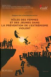 Rôle des femmes et des jeunes dans la prévention de l’extrémisme violent | Centre de recherches d'études, de documentation et d'information sur la femme (CREDIF), Tunis. Aut