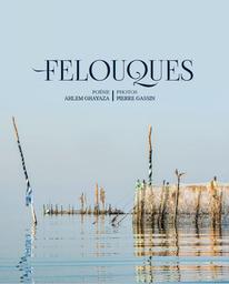 Felouques | Ghayaza, Ahlem. Aut