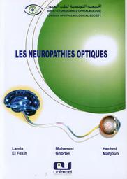 Les neuropathies optiques | El Fekih, Lamia. Edt