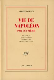 Vie de Napoléon par lui-même | Napoléon, Ier - empereur des Français. Auc