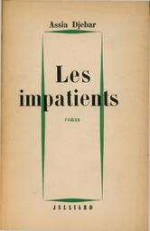 Les impatients | Djebar, Assia. Aut