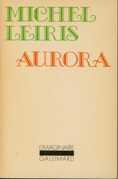 Aurora | Leiris, Michel. Aut