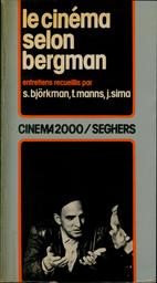 Le Cinéma selon Bergman | Björkman, Stig (1938-). Aut