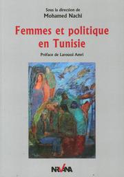 Femmes et politique en Tunisie | Nachi, Mohamed. Drt
