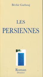 Les persiennes | Garbouj, Béchir. Aut