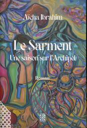 Le sarment | Ibrahim, Aïcha. Aut