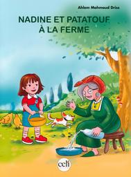 Nadine et Patatouf à la ferme | Mahmoud Driss, Ahlem. Aut