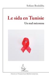 Le sida en Tunisie | Bouhdiba, Sofiane ((1968-....)). Aut