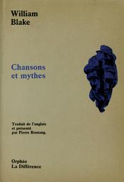 Chansons et mythes | Blake, William. Aut