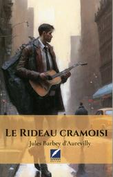 Le rideau cramoisi | Barbey d'Aurevilly, Jules ((1808-1889)). Aut