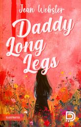 Daddy long legs | Webster, Jean ((1876-1916)). Aut