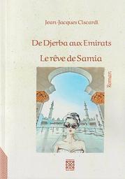 De Djerba aux Emirats | Ciscardi, Jean-Jacques (1936-). Aut