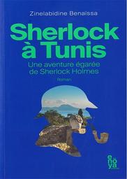 Sherlock à Tunis | Benaïssa, Zinelabidine ((1956-2022)). Aut