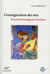 L'enseignement des arts | Abdelmoula, Wissem. Aut