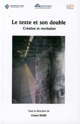 Le texte et son double | Rhibi, Chokri. Drt