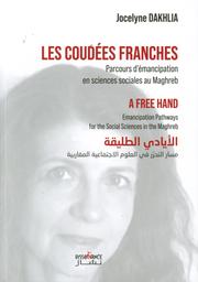Les coudées franches | Dakhlia, Jocelyne (1959-). Aut