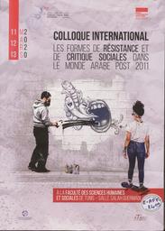 Colloque international les formes de résistance et de critique sociales dans le monde arabe post 2011 | Faculté des sciences humaines et sociales de Tunis