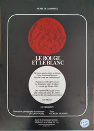 Le rouge et le blanc | Musée national de Carthage, Tunisie
