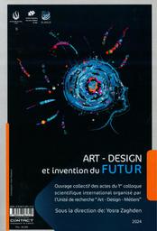 Art - Design et invention du futur | Zaghden, Yosra. Drt