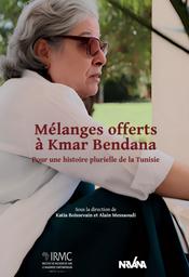 Mélanges offerts à Kmar Bendana | Boissevain, Katia. Drt