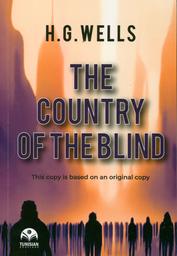 The Country of the Blind | Wells, Herbert George ((1866-1946)). Aut