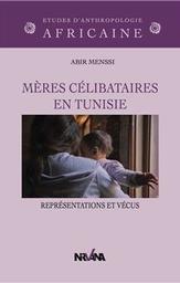 Mères célibataires en Tunisie | Menssi, Abir. Aut
