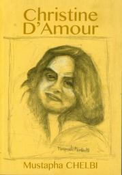 Christine d'amour | Chelbi, Mustapha. Aut