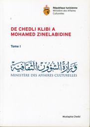 De Chedli Klibi à Mohamed Zinelabidine | Chelbi, Mustapha. Aut