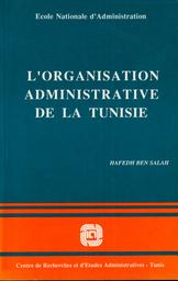 Organisation Administrative De La Tunisie | Ben Salah, Hafedh. Aut