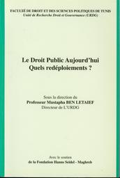 Le droit public aujourd'hui, quels redéploiements ? | Ben Letaïef, Mustapha. Drt