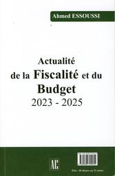 Actualités de la fiscalité et du budget 2023-2025 | Essoussi, Ahmed. Aut