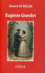 Eugénie Grandet | Balzac, Honoré de ((1799-1850)). Aut