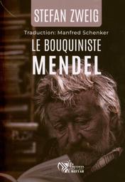Le bouquiniste Mendel | Zweig, Stefan ((1881-1942)). Aut