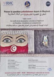 Penser la question palestienne depuis le maghreb | Bibliothèque nationale de Tunisie (Tunis). 11 janvier 2025