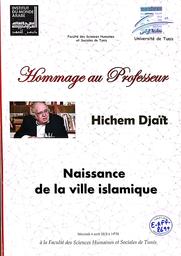 Hommage au professeur Hichem Djaït | Institut du monde arabe