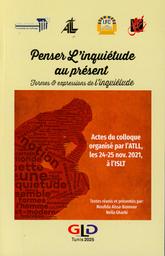Penser l'inquiétude au présent | Aïssa-Bannour, Moufida. Edt