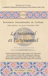 Le rationnel et l'irrationnel | Beât al-Hikma, Carthage (Ed). Tunisie