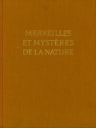 Merveilles et mystères de la nature | Sélection du Reader's digest. Pbl