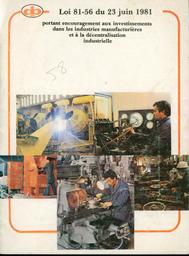 Loi 81-56 du 23 juin 1981 portant encouragement aux investissement dans les industries manufacturières et à la décentralisation industrielle | Agence de promotion des investissements (Tunis)