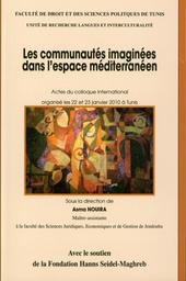 Les communautés imaginées dans l'espace méditerranéen | Tunisie (Hotel el hana international). 22 et 23 janvier 2010