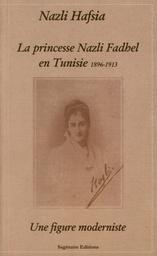 La princesse Nazli Fadhel en Tunisie | Hafsia, Nazli. 070